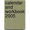 Calendar and Workbook 2005 door Onbekend