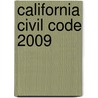 California Civil Code 2009 door Onbekend