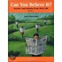 Can You Believe It? Book 2