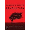 Canada's Rights Revolution door Dominique Clement