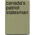 Canada's Patriot Statesman