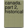 Canada. Part 2, Historical by Hugh Edward Egerton
