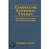 Canonizing Economic Theory door Christopher D. MacKie