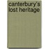 Canterbury's Lost Heritage