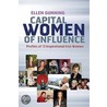 Capital Women Of Influence door Ellen Gunning