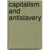 Capitalism And Antislavery door Seymour Drescher
