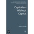 Capitalism Without Capital