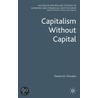 Capitalism Without Capital by Dimitris N. Chorafas