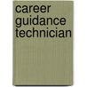 Career Guidance Technician door Jack Rudman