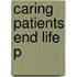 Caring Patients End Life P