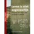 Leven is niet ongevaarlijk