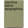Carmina Latina Epigraphica door Einar Engstrom