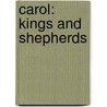 Carol: Kings and Shepherds door Peter Maxwell Davies