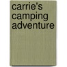 Carrie's Camping Adventure door Lesley Choyce