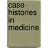 Case Histories in Medicine