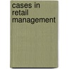 Cases In Retail Management by Peter McGoldrick