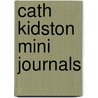 Cath Kidston Mini Journals by Cath Kidston