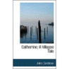 Catherine; A Villagee Tale door Jules Sandeau