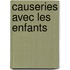 Causeries Avec Les Enfants