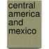 Central America and Mexico