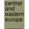 Central And Eastern Europe door Francois Bafoil