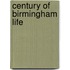 Century of Birmingham Life