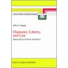 Character, Liberty and Law door Jeffrie G. Murphy