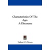 Characteristics of the Age by Nathan Sidney Smith Beman