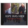 Aspe was hier door Tom Naegels