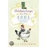 Chicken Coops For The Soul door Julia Hollander