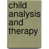 Child Analysis And Therapy door Jules Glenn
