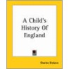 Child's History Of England door Dickens Charles Dickens