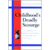 Childhood's Deadly Scourge door Llp Hammonds