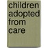 Children Adopted From Care
