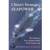 China's Strategic Seapower door Xue Litai