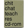 Chit Chat Teach Res Cd-rom door Onbekend