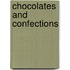 Chocolates and Confections