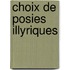 Choix de Posies Illyriques