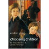 Choosing Children Uspe:c C door Jonathan Glover