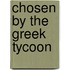 Chosen By The Greek Tycoon