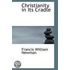 Christianity In Its Cradle