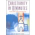 Christianity in 10 Minutes