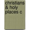 Christians & Holy Places C door Joan E. Taylor