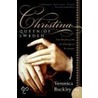 Christina, Queen Of Sweden door Veronica Buckley