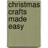 Christmas Crafts Made Easy