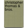 Christopher Thomas & Bros. door John Somerville