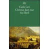 Christus kam nur bis Eboli by Carlo Levi
