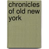 Chronicles of Old New York door James Roman