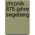 Chronik 875 Jahre Segeberg