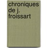 Chroniques de J. Froissart door Onbekend